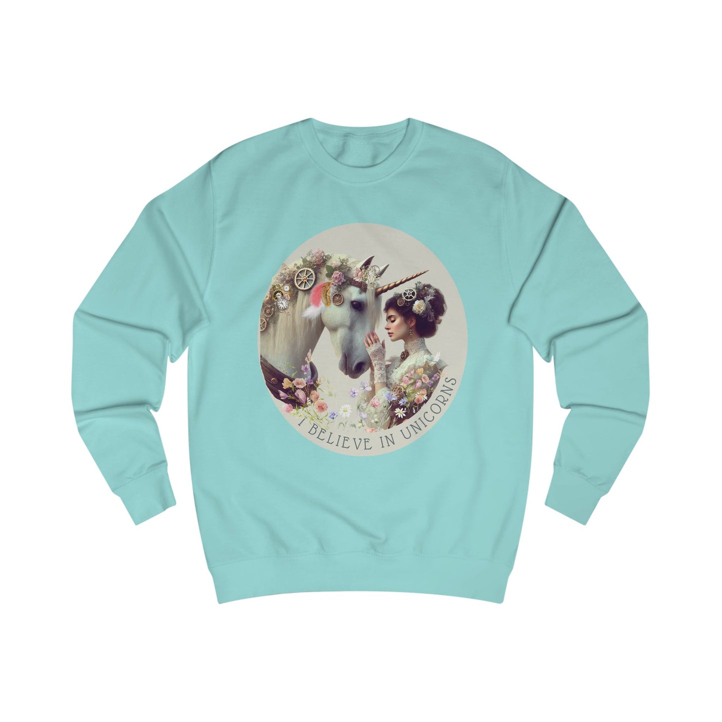 I BELIEVE IN UNICORNS - Sweatshirt